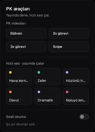 PK araçları: PK videoları ve hızlı sesler